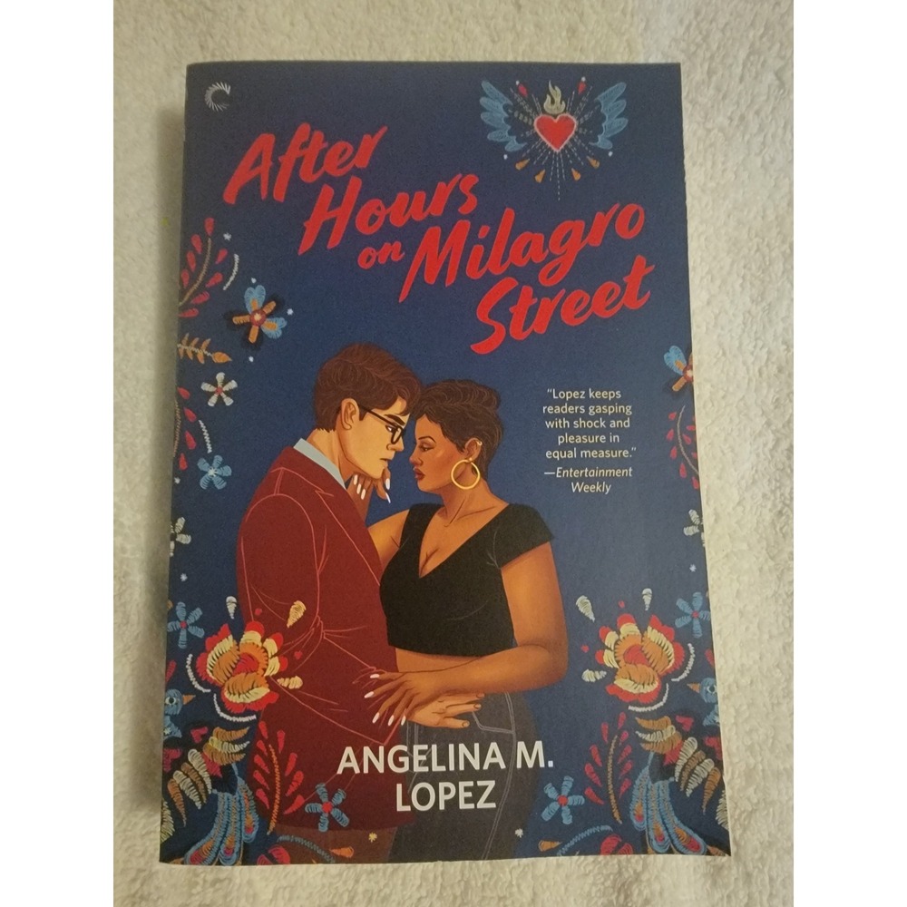 After Hours on Milagro Street by‎ Angelina M Lopez